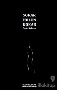 Sokak Hüzün Kokar