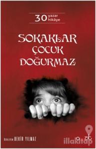 Sokaklar Çocuk Doğurmaz