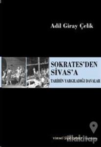 Sokrates'den Sivas'a Tarihin Yargıladığı Davalar