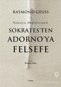 Sokrates'ten Adorno'ya Felsefe