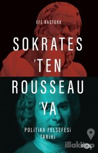 Sokrates'ten Rousseau'ya Politika Felsefesi Tarihi