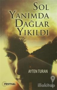 Sol Yanımda Dağlar Yıkıldı