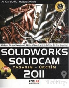 Solidworks Solidcam 2011 Tasarım-Üretim