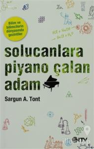 Solucanlara Piyano Çalan Adam
