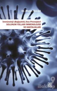 Solunum Yolları İmmünolojisi ve Hastalıkları - İmmünoloji (Bağışıklık) Ana Prensipleri