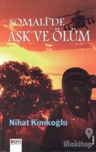 Somali'de Aşk ve Ölüm