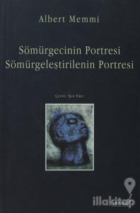 Sömürgecinin Portresi Sömürgeleştirilenin Portresi