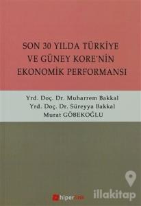 Son 30 Yılda Türkiye ve Güney Kore'nin Ekonomik Performansı