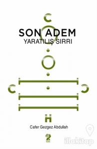 Son Adem - Yaratılış Sırrı