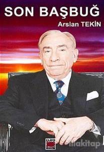 Son Başbuğ Alparslan Türkeş