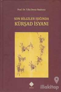 Son Bilgiler Işığında Kürşad İsyanı