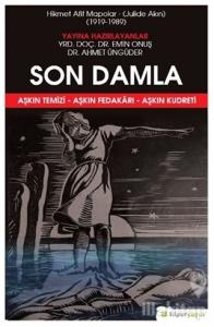 Son Damla - Hikmet Afif Mapolar: Julide Akın 1919-1989