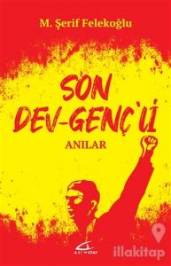 Son Dev Genç'li Anılar