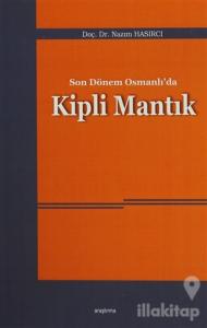 Son Dönem Osmanlı'da Kipli Mantık