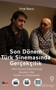 Son Dönem Türk Sinemasında Gerçekçilik