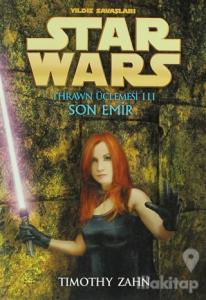 Son Emir - Yıldız Savaşları Star Wars Thrawn Üçlemesi 3