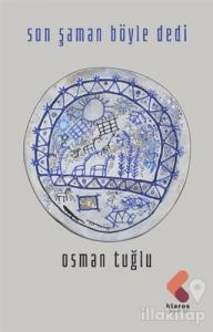 Son Şaman Böyle Dedi