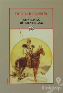 Son Savaş Bitmeyen Aşk