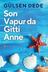 Son Vapur Da Gitti Anne