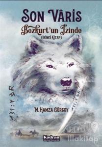 Son Varis Bozkurt'un İzinde