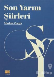 Son Yarım Şiirleri