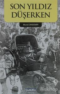 Son Yıldız Düşerken