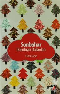 Sonbahar Dökülüyor Dallardan