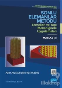 Sonlu Elemanlar Metodu Temelleri ve Yapı Mekaniğinde Uygulamaları