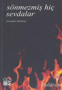 Sönmezmiş Hiç Sevdalar