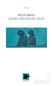 Sonra Sincaplar Geldi