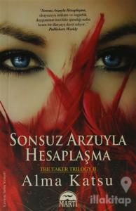 Sonsuz Arzuyla Hesaplaşma