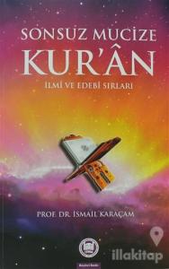 Sonsuz Mucize Kur'an İlmi ve Edebi Sırları