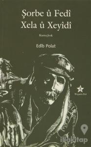 Şorbe u Fedi - Xela u Xeyidi