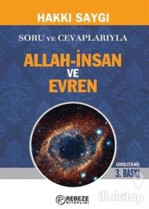 Soru ve Cevaplarıyla Allah-İnsan ve Evren