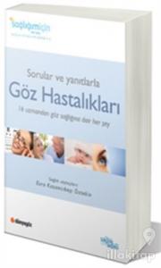 Sorular ve Yanıtlarla Göz Hastalıkları