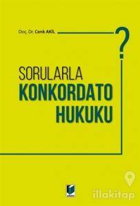 Sorularla Konkordato Hukuku