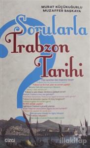 Sorularla Trabzon Tarihi