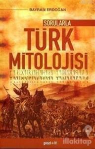 Sorularla Türk Mitolojisi