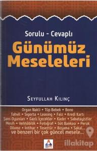 Sorulu - Cevaplı Günümüz Meseleleri