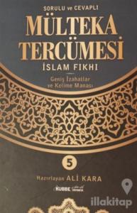Sorulu Cevaplı Mülteka Tercümesi İslam Fıkhı 5 (Ciltli)