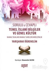 Sorulu Cevaplı Temel İslami Bilgiler ve Genel Kültür