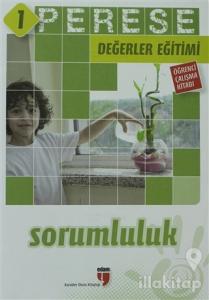 Sorumluluk (Öğrenci Çalışma Kitabı) - Perese Değerler Eğitimi 1