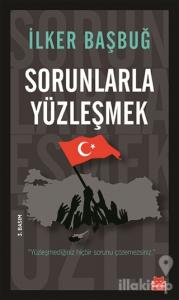 Sorunlarla Yüzleşmek