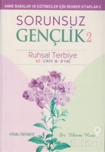 Sorunsuz Gençlik 2 - Ruhsal Terbiye