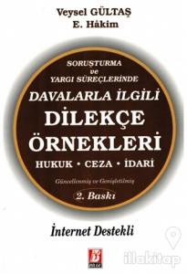 Soruşturma ve Yargı Süreçlerinde Davalarla İlgili Dilekçe Örnekleri