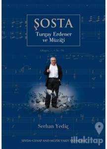 Şosta - Turgay Erdener ve Müziği