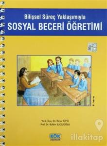 Sosyal Beceri Öğretimi Bilişsel Süreç Yaklaşımıyla