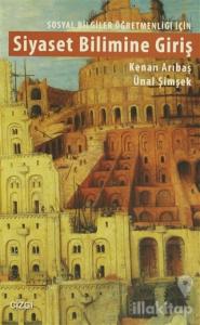 Sosyal Bilgiler Öğretmenliği İçin Siyaset Bilimine Giriş