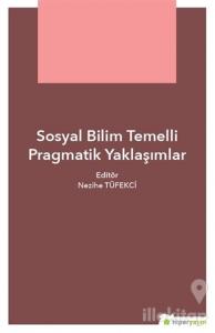 Sosyal Bilim Temelli Pragmatik Yaklaşımlar