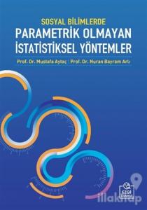 Sosyal Bilimlerde Parametrik Olmayan İstatistiksel Yöntemler